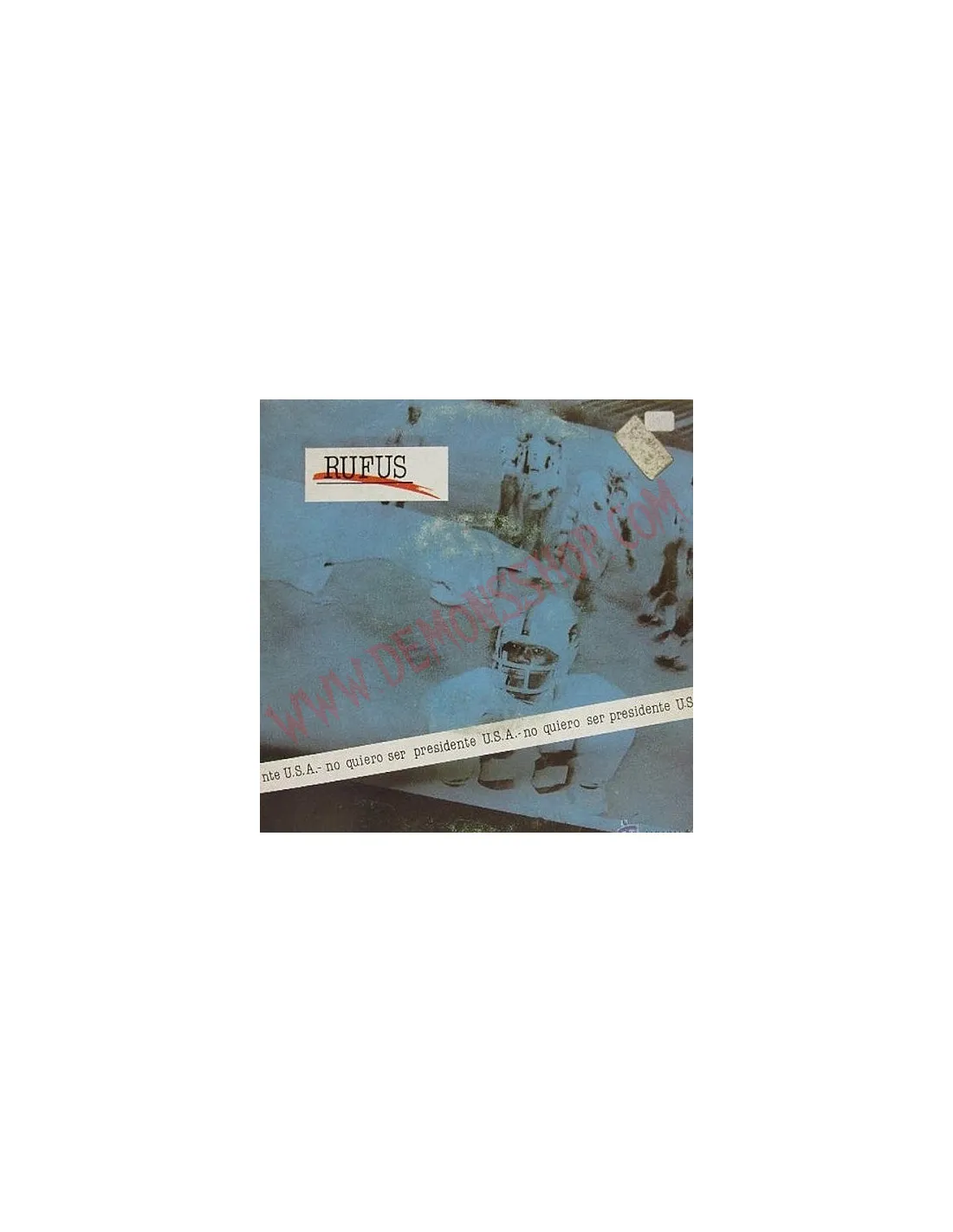 Vinilo LP  Rufus ‎– No Quiero Ser Presidente U.S.A.